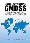 Understanding GMDSS: The Global Maritime Distress and Safety System
