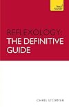 Reflexology : the definitive guide