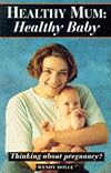 Healthy Mum, Healthy Baby: Are You Ready for Pregnancy?