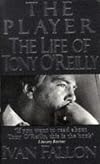 The Player: The Life of Tony O'Reilly