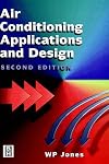 Air Conditioning Application and Design, Second Edition