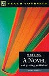 Writing a Novel (Teach Yourself Series)