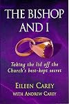 The Bishop and I: Taking the Lid Off the Church's Best-Kept Secret (Saints Alive)