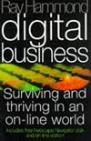 Digital Business: Surviving and Thriving in an On-Line World