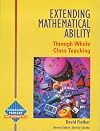 Extending Mathematical Ability Through Whole Class Teaching