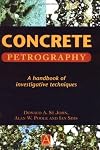 Concrete Petrography: A Handbook of Investigative Techniques