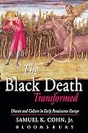 The Black Death Transformed: Disease and Culture in Early Renaissance Europe (Arnold Publication)