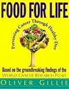 Food for life : preventing cancer through healthy diet ; based on the groundbreaking findings of the World Cancer Resear