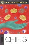 I Ching (Teach Yourself Leisure & Home Reference)