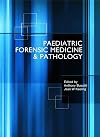 Paediatric Forensic Medicine and Pathology