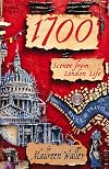 1700: Scenes from London Life