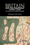 Britain and the Continent 1000-1300: The Impact of the Norman Conquest (Britain and Europe)