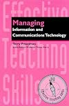 Managing Information and Communication Technology (Effective Teaching Skills S.)