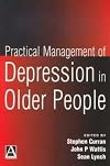 Practical Management of Depression in Older People (Hodder Arnold Publication)
