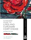 Clinicians' Guide to Lipids and Coronary Heart Disease, 2Ed: Clinicians' Guide Series