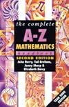 The Complete A-Z Mathematics Handbook (Complete A-Z Handbooks)