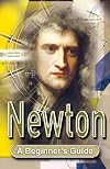 Newton: A Beginner's Guide (BGKF)