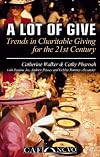 A Lot of Give: Trends for Charitable Giving in the 21st Century