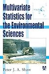 Multivariate Statistics for the Environmental Sciences (Mathematics)