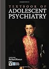 Textbook of Adolescent Psychiatry (Arnold Publication)