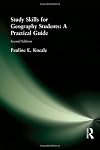 Study Skills for Geography Students: A Practical Guide (Arnold Publication)