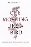 One Morning Like a Bird