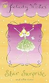 Star Surprise and Other Stories (Felicity Wishes)