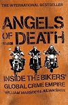 Angels of Death: Inside the Biker Gangs' Crime Empire