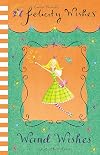 Wand Wishes and Other Stories (Felicity Wishes)