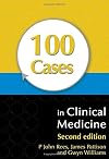 100 Cases in Clinical Medicine