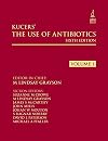 Kucers' the use of antibiotics : a clinical review of antibacterial, antifungal, antiparasitic and antiviral drugs