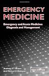 Emergency medicine : diagnosis and management