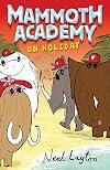 Mammoth Academy on Holiday: No. 3