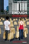 Enough: Breaking Free from the World of Excess