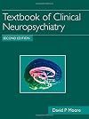 Textbook of Clinical Neuropsychiatry