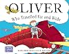 Oliver Who Travelled Far and Wide