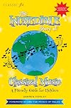 "Classic FM" The Incredible Story of Classical Music for Children (Classic FM)