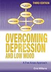 Overcoming Depression and Low Mood, 3rd Edition: A Five Areas Approach