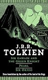 Sir Gawain and the Green Knight / Pearl / Sir Orfeo