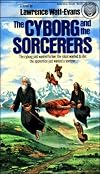 The Cyborg and the Sorcerers