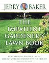 The Impatient Gardener's Lawn Book