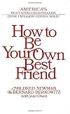 How to Be Your Own Best Friend