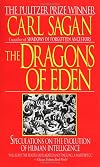 The Dragons of Eden: Speculations on the Evolution of Human Intelligence