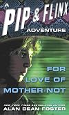 For Love of Mother-Not