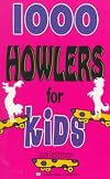 1,000 Howlers for Kids