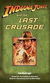 Indiana Jones and the Last Crusade: Adapted from the Screenplay