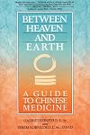 Between Heaven and Earth: A Guide to Chinese Medicine