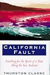 California Fault: Looking for the Spirit of a State Along the San Andreas