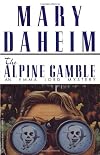 The Alpine Gamble