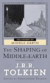 The Shaping of Middle-Earth: The Quenta, the Ambarkanta and the Annals